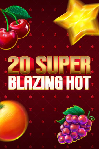 20 Super Blazing Hot играть в онлайн казино Фараон Казино Онлайн без регистрации