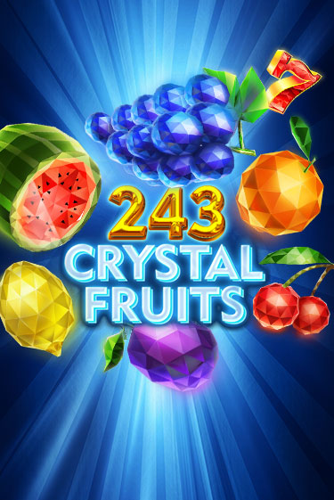 243 Crystal Fruits играть в онлайн казино Фараон Казино Онлайн без регистрации