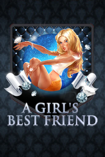 A Girl's Best Friend играть в онлайн казино Фараон Казино Онлайн без регистрации