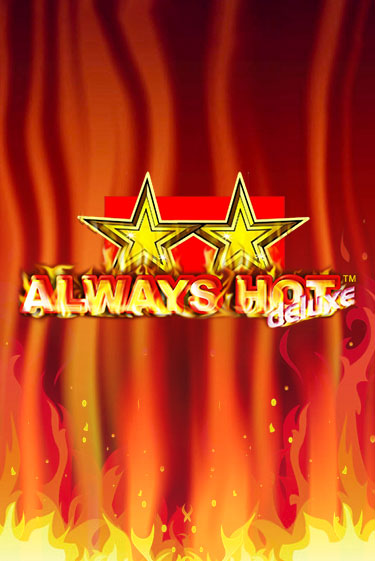 Always Hot Deluxe играть в онлайн казино Фараон Казино Онлайн без регистрации