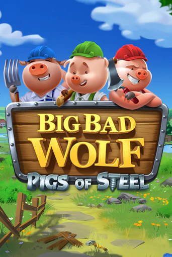 Big Bad Wolf: Pigs of Steel играть в онлайн казино Фараон Казино Онлайн без регистрации