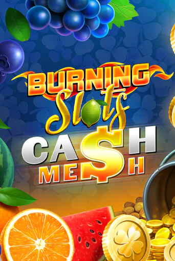 Burning Slots Cash Mesh играть в онлайн казино Фараон Казино Онлайн без регистрации