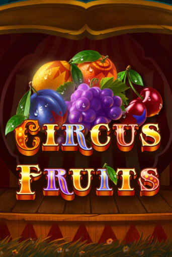 Circus Fruits играть в онлайн казино Фараон Казино Онлайн без регистрации