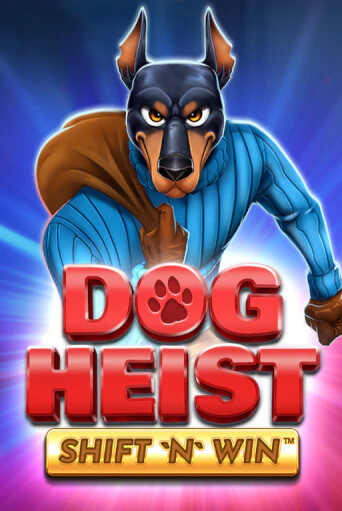 Dog Heist Shift 'N' Win играть в онлайн казино Фараон Казино Онлайн без регистрации