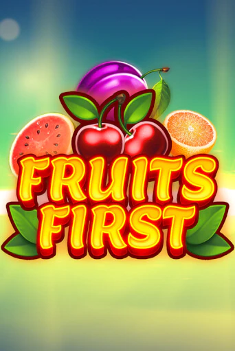 Fruits First играть в онлайн казино Фараон Казино Онлайн без регистрации