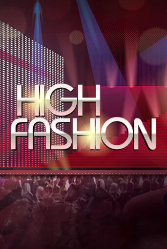 High Fashion играть в онлайн казино Фараон Казино Онлайн без регистрации