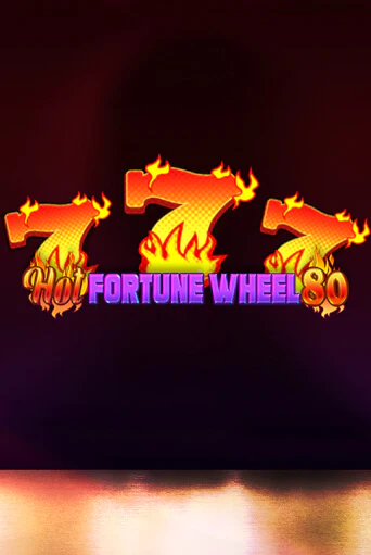 Hot Fortune Wheel 80 играть в онлайн казино Фараон Казино Онлайн без регистрации