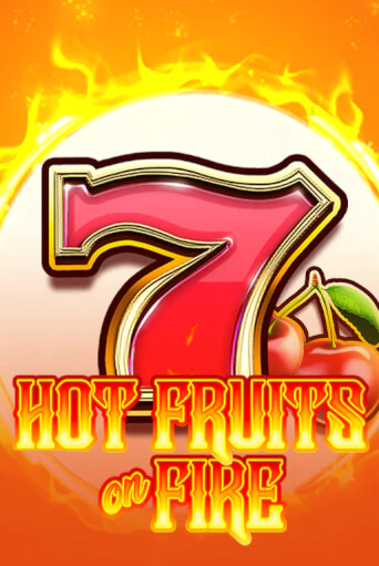Hot Fruits on Fire играть в онлайн казино Фараон Казино Онлайн без регистрации
