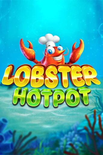 Lobster Hotpot играть в онлайн казино Фараон Казино Онлайн без регистрации