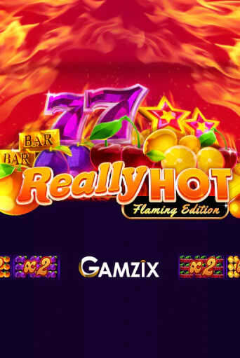 Really Hot Flaming Edition играть в онлайн казино Фараон Казино Онлайн без регистрации