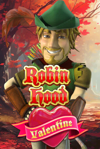 Robin Hood Valentine играть в онлайн казино Фараон Казино Онлайн без регистрации