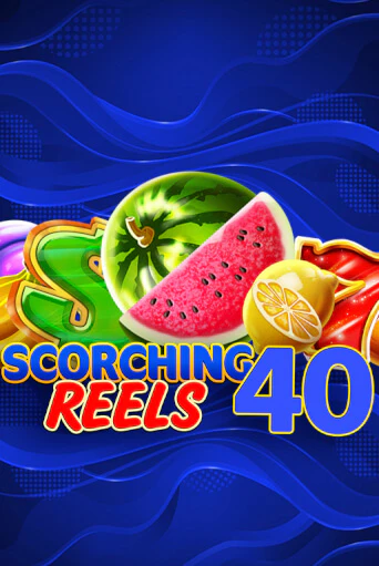 Scorching Reels 40 играть в онлайн казино Фараон Казино Онлайн без регистрации