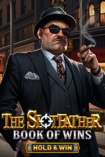 The Slotfather: Book Of Wins - Hold & Win играть в онлайн казино Фараон Казино Онлайн без регистрации