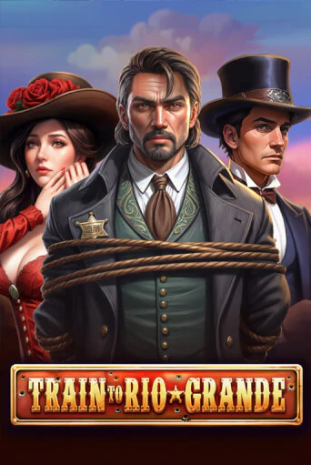 Train to Rio Grande играть в онлайн казино Фараон Казино Онлайн без регистрации