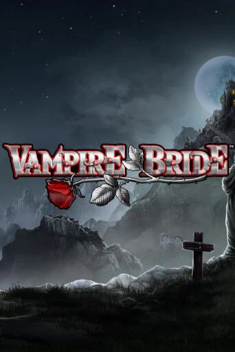 Vampire Bride играть в онлайн казино Фараон Казино Онлайн без регистрации