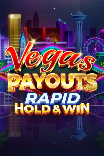 Vegas Payouts Rapid Hold & Win играть в онлайн казино Фараон Казино Онлайн без регистрации