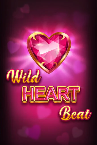 Wild HEART Beat играть в онлайн казино Фараон Казино Онлайн без регистрации