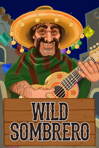 Wild Sombrero играть в онлайн казино Фараон Казино Онлайн без регистрации