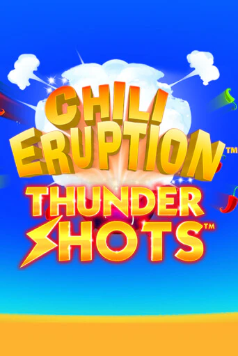 Chili Eruption Thundershots играть в онлайн казино Фараон Казино Онлайн без регистрации