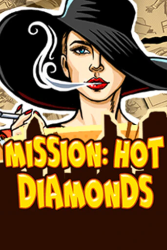 Mission: Hot Diamonds играть в онлайн казино Фараон Казино Онлайн без регистрации